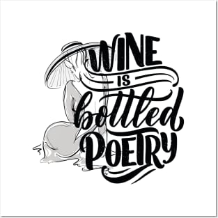 Wine is bottled poetry Posters and Art